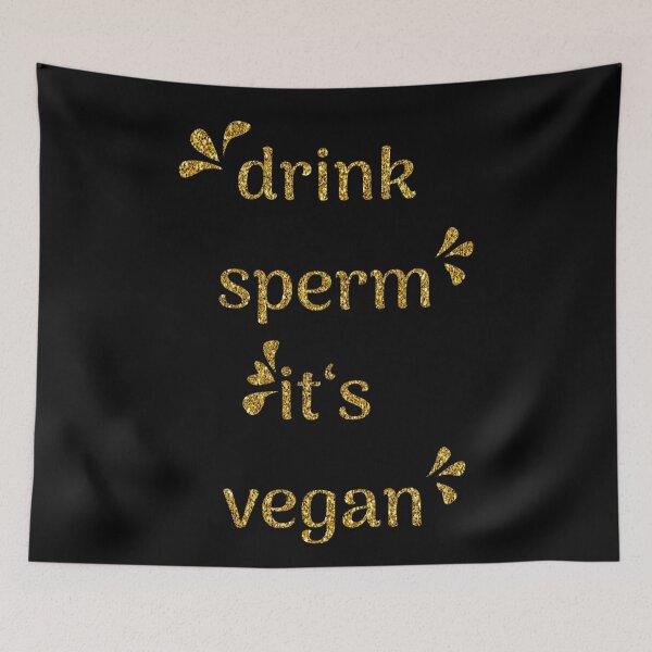 Item preview, Drink Sperm it‘s vegan (Glittery Gold Edition) designed and sold by asanaworld.