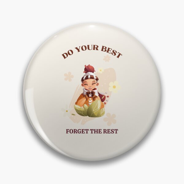 Item preview, Do Your Best, Forget the Rest, best on light background designed and sold by VarnaChitra.