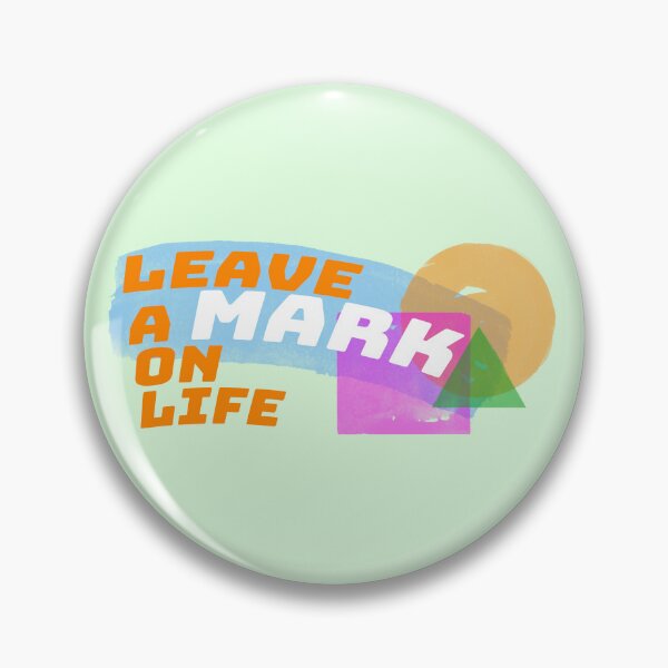 Item preview, Leave a mark on life design designed and sold by ironpalette.