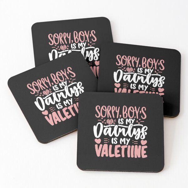 Item preview, Sorry Boys Daddy Is My Valentine Gift For Girls Kids T-Shirt designed and sold by MizoX7.