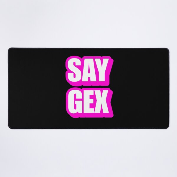 Item preview, Say Gex Gay Sex Spoonerism Pun Humor - Shitpost Meme Viral designed and sold by SillyMerchant.