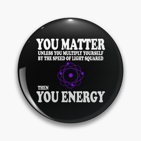 Item preview, You Matter x Speed Of Light Square = You Energy designed and sold by ScienceCorner.