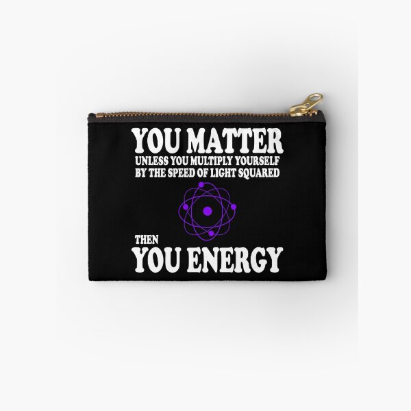 Item preview, You Matter x Speed Of Light Square = You Energy designed and sold by ScienceCorner.