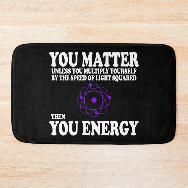 Item preview, You Matter x Speed Of Light Square = You Energy designed and sold by ScienceCorner.