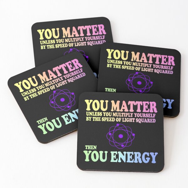 Item preview, You Matter x Speed Of Light Square = You Energy designed and sold by ScienceCorner.