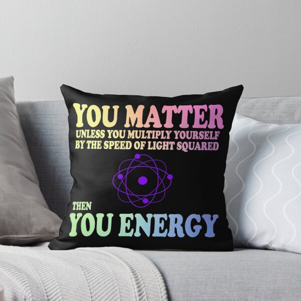Item preview, You Matter x Speed Of Light Square = You Energy designed and sold by ScienceCorner.