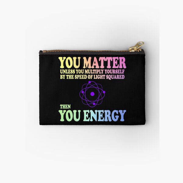 Item preview, You Matter x Speed Of Light Square = You Energy designed and sold by ScienceCorner.