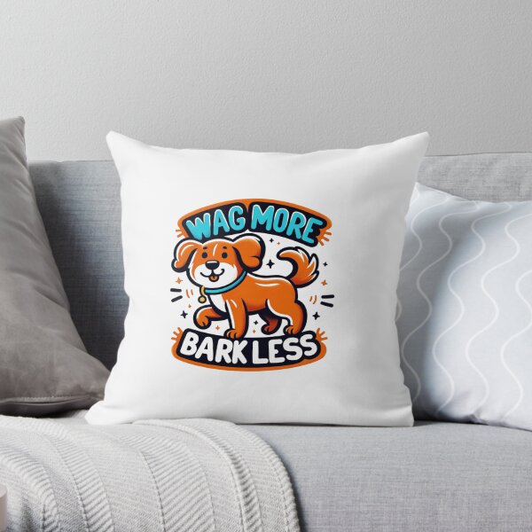 Wag more hotsell bark less pillow