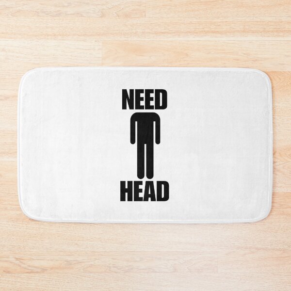 Item preview, Need Head Pun - Funny Shitpost Meme - Viral Broken Humor designed and sold by SillyMerchant.
