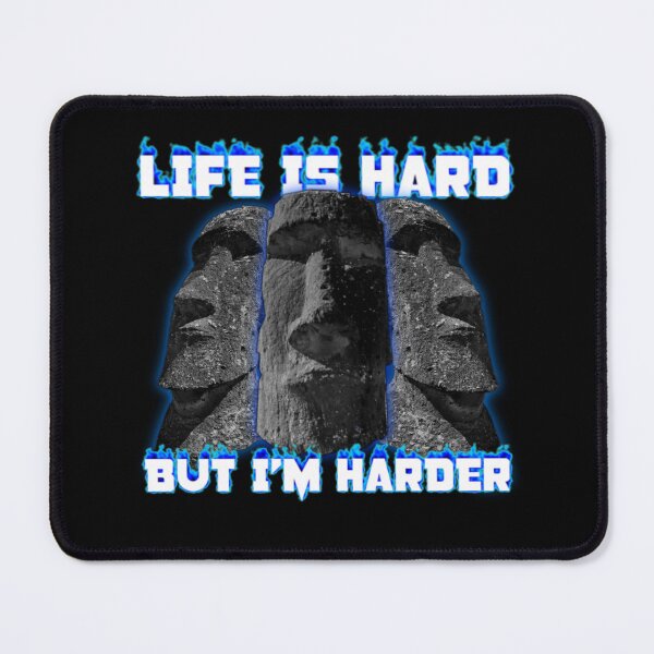 Item preview, Life is Hard but I'm Harder Funny Pun Stoic Moai Statues Dark Humor Wordplay designed and sold by SillyMerchant.