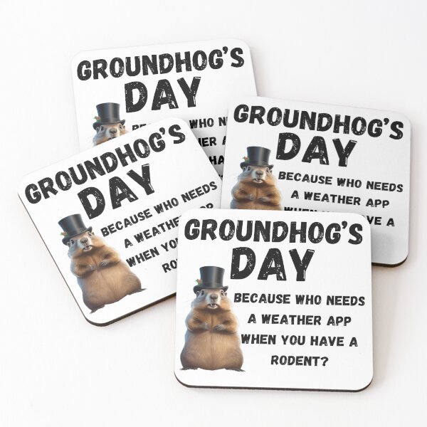 Item preview, Groundhog Day, funny saying designed and sold by RiffRaffGraffix.
