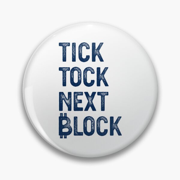 Item preview, TICK TOCK NEXT BLOCK designed and sold by TheBitcoinStore.