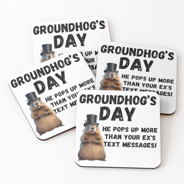 Item preview, Groundhog Day, funny saying designed and sold by RiffRaffGraffix.