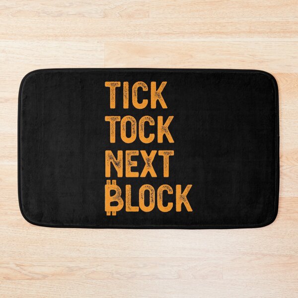 Item preview, TICK TOCK NEXT BLOCK designed and sold by TheBitcoinStore.