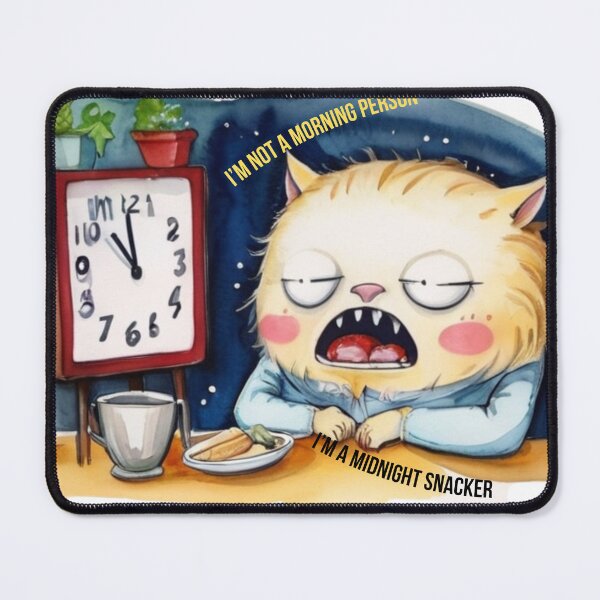 Item preview, I'm not a morning person,I'm a midnight Snacker designed and sold by Frame of Mind .