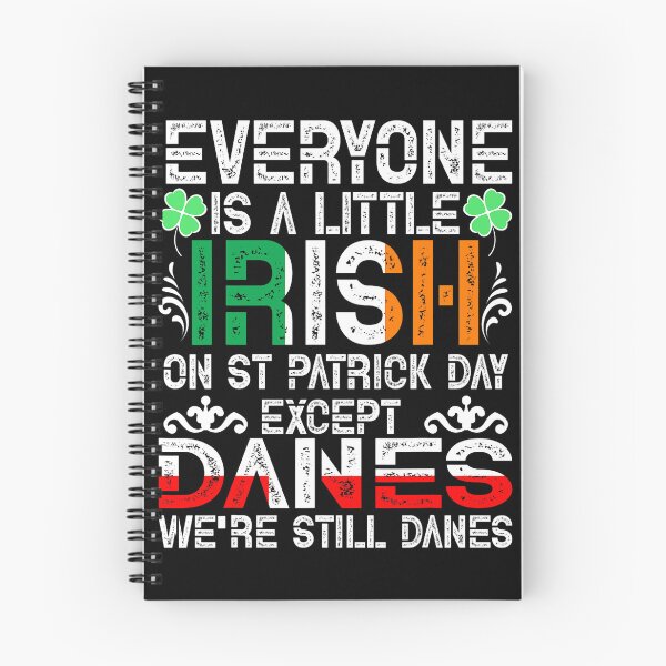 Item preview, Everyone Is A Little Irish On St Patrick Day Except Danes designed and sold by BalladOfZeus.