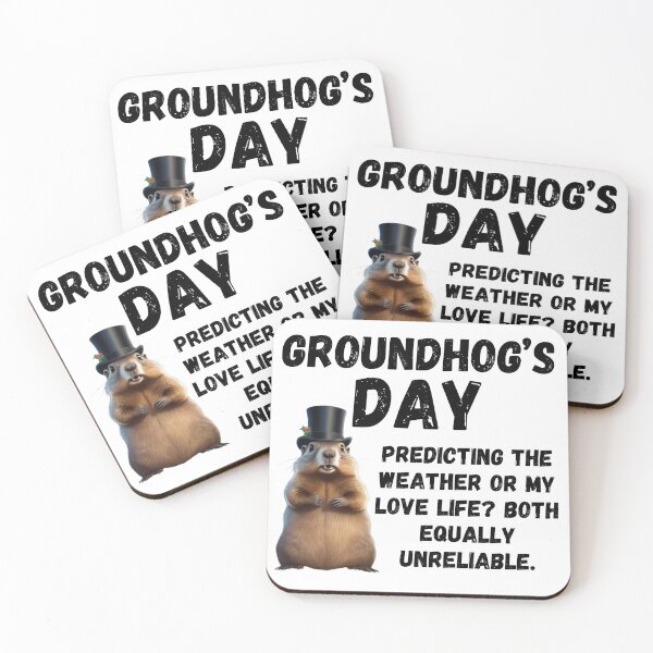 Item preview, Groundhog Day, funny saying designed and sold by RiffRaffGraffix.