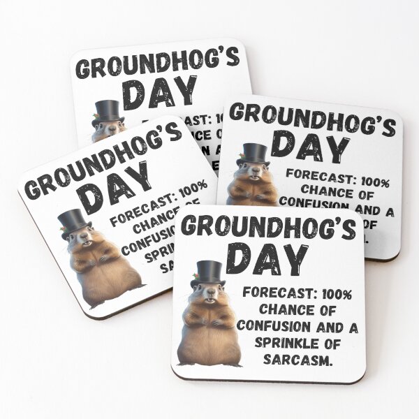 Item preview, Groundhog Day, funny saying designed and sold by RiffRaffGraffix.