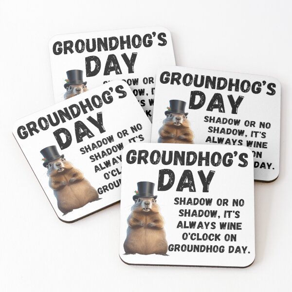 Item preview, Groundhog Day, funny saying designed and sold by RiffRaffGraffix.
