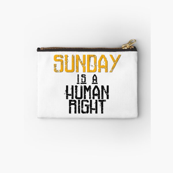 Item preview, Sunday is a Human Right designed and sold by juancalop.