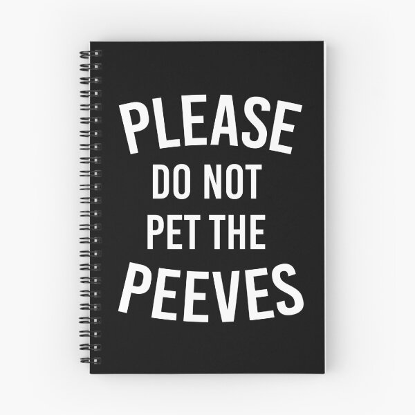 Item preview, Please Do Not Pet The Peeves designed and sold by kjanedesigns.