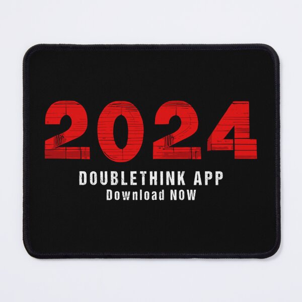 Item preview, Orwell 1984 to 2024 Doublethink App, Dystopian Living designed and sold by EmblemThreads.