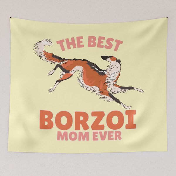 Item preview, The Best Borzoi Mom ever designed and sold by Iluvmygreyhound.