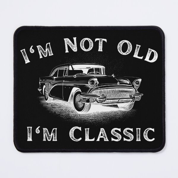 Item preview, I'm Not Old I'm Classic Funny Car Quote Retro Vehicle designed and sold by studiopekepeke.
