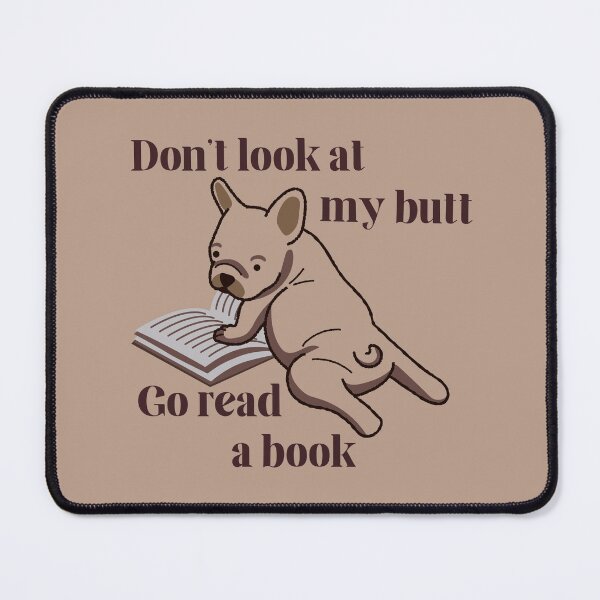 Item preview, Don't Look At My Butt, Go Read A Book designed and sold by Megurix.