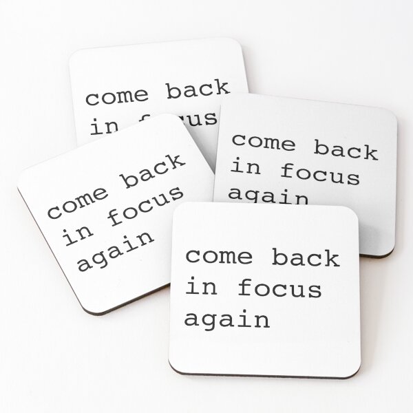 Item preview, come back in focus again designed and sold by shufflik.