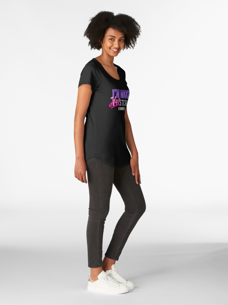Alternate view of I'm Making HERstory (Black) Premium Scoop T-Shirt
