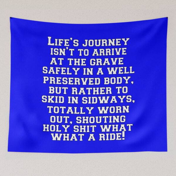 Item preview, Funny Sarcastic Humor Life’s Journey Is Not To Arrive At The Grave Safely  designed and sold by fantasticdesign.