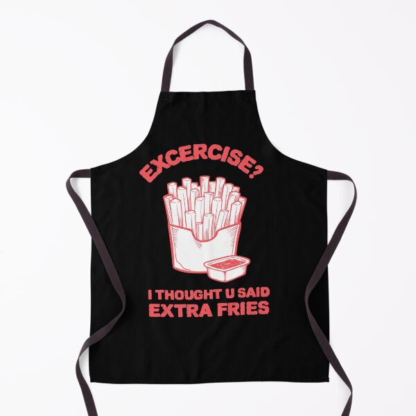 Item preview, Exercise? I thought u said extra fries - Trade Extra Fries for Exercise Gains designed and sold by Kamran-Sharjeel.