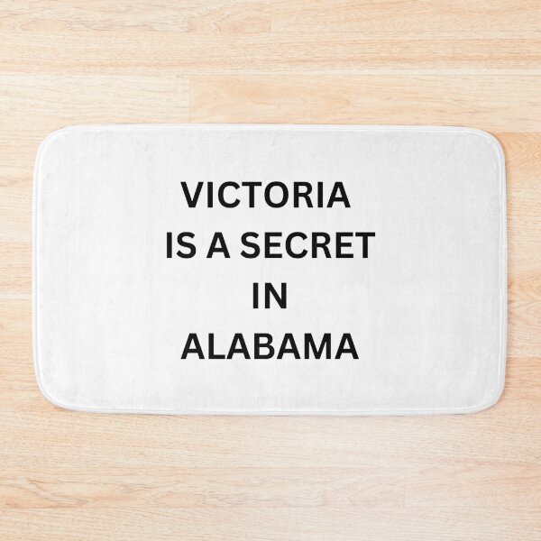 Item preview, Shhh! The Truth About Victoria in Alabama is Out - Victoria is a secret in Alabama designed and sold by shy8.