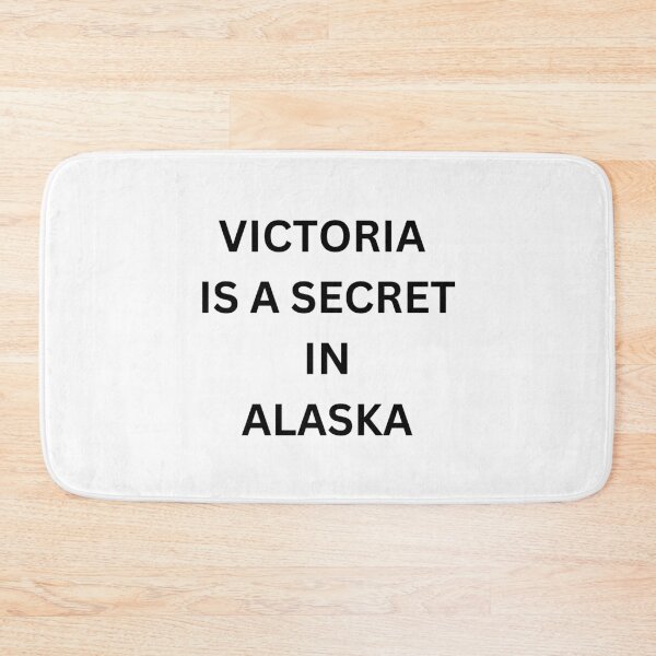 Item preview, Shhh!!! The Truth About Victoria in Alaska is Out - Victoria is a secret in Alaska  designed and sold by shy8.