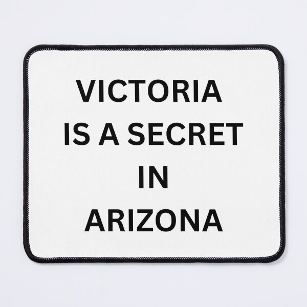 Item preview, Shhh! The Truth About Victoria in Arizona is Out - Victoria is a secret in Arizona  designed and sold by shy8.