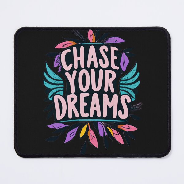 Item preview, Chase Your Dreams designed and sold by MillenniumDrip.