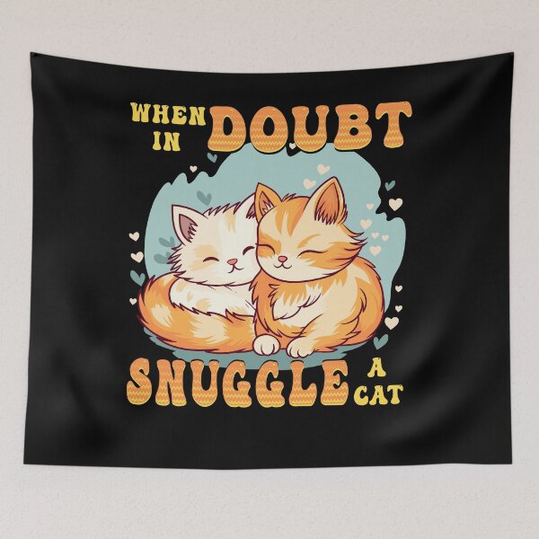 Item preview, When in doubt snuggle a cat designed and sold by Print_Fuse.