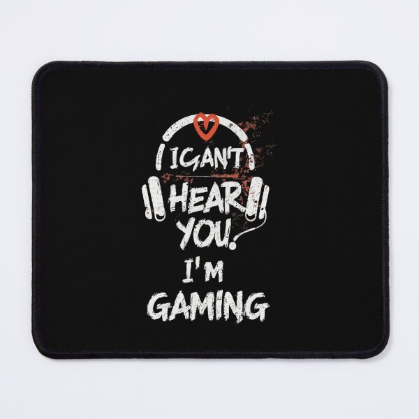 Item preview, I Can't Hear You Im Gaming ideal design for gamers with headphones designed and sold by FashionFlock.