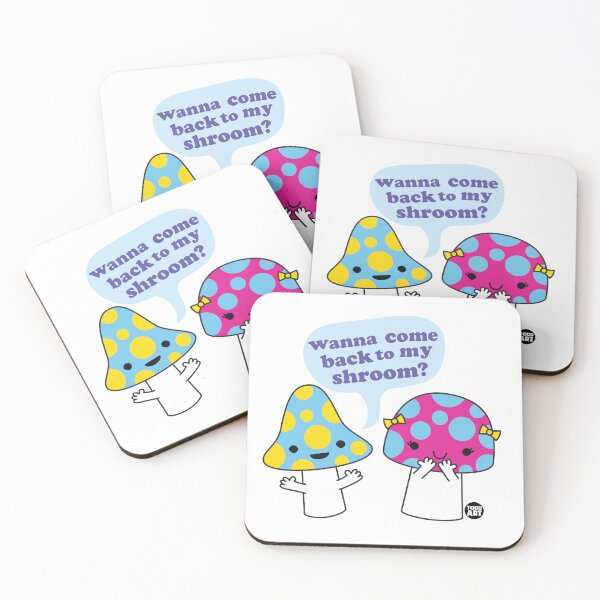 Artikelvorschau, Wanna Come Back To My Shroom? entworfen und verkauft von TODD GOLDMAN.