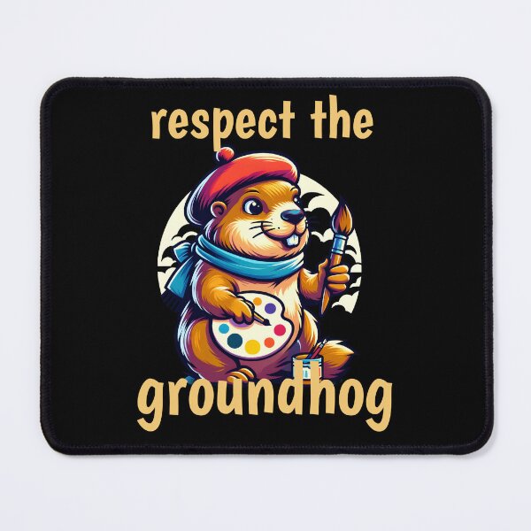 Item preview, Respect the Groundhog for Artists designed and sold by GoldenPattern.