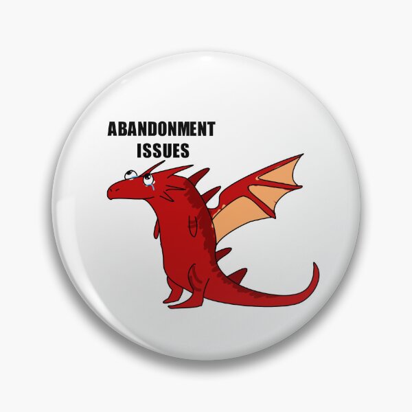Item preview, Abandonment Issues Dragon designed and sold by Cloversdesign.