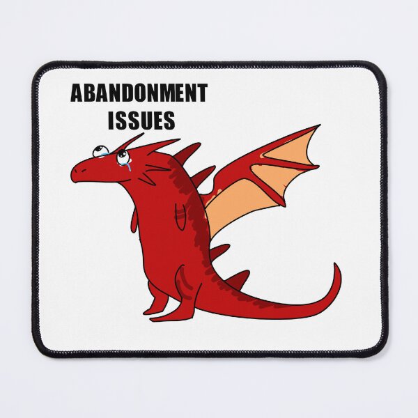 Item preview, Abandonment Issues Dragon designed and sold by Cloversdesign.