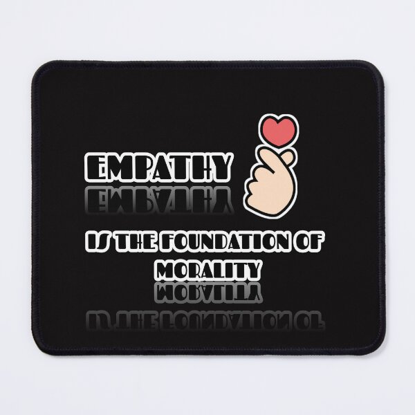 Item preview, Empathy is the foundation of morality designed and sold by Aiyinyangart.