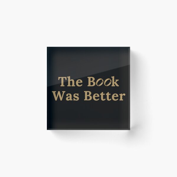 Item preview, The Book Was Better - Ring Version designed and sold by TheKnightWriter.