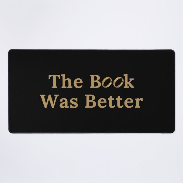 Item preview, The Book Was Better - Ring Version designed and sold by TheKnightWriter.