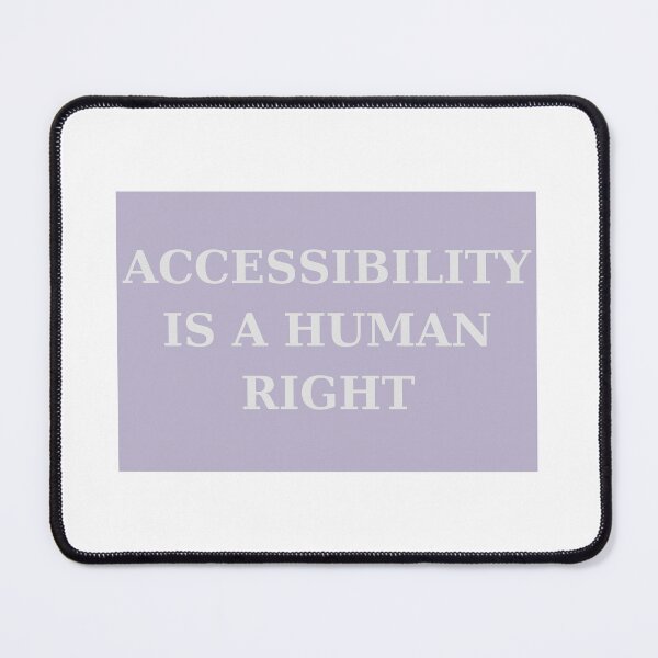 Item preview, Accessibility is a Human Right designed and sold by autumnpoppop.