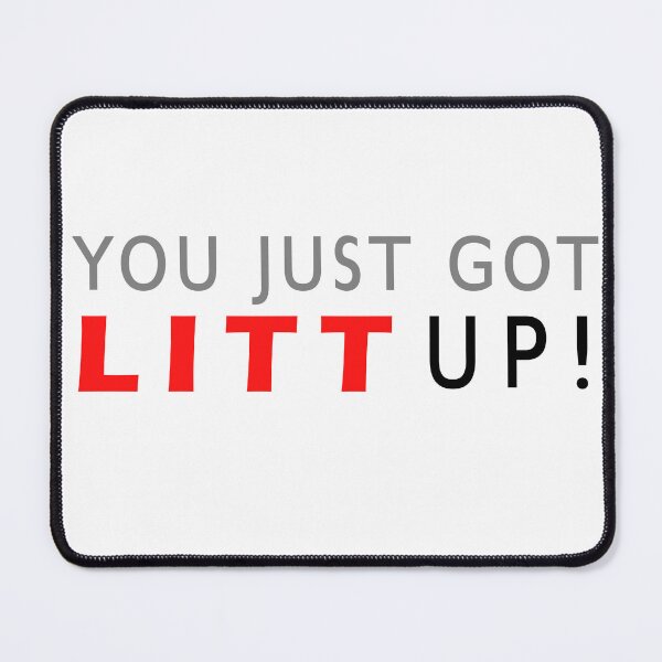 Item preview, Louis Litt, Harvey Specter, Litt Up Shirt, You Just Got Litt Up, Tv Quotes designed and sold by AchrafBenkazzi.
