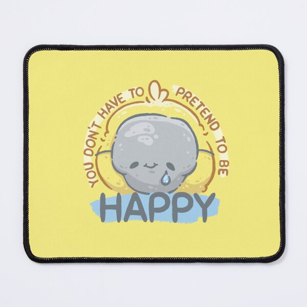 Item preview, You Don’t Have To Pretend To Be Happy designed and sold by SketchesWSara.