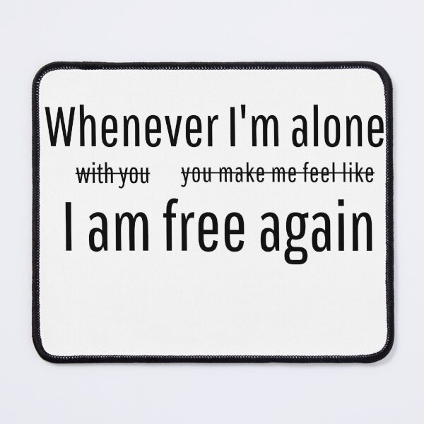 Item preview, Whenever I'm Alone designed and sold by scratchedhand.